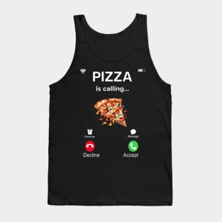 Pizza is calling Tank Top